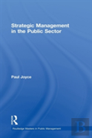 Strategic Management In The Public Sector