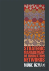 Strategic Management Of Innovation Networks