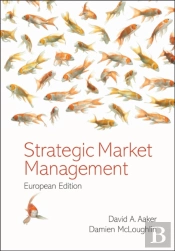 Strategic Market Management, European Edition