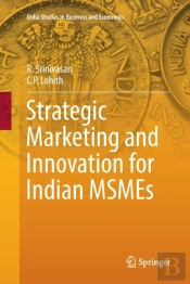 Strategic Marketing And Innovation For Indian Msmes