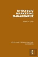 Strategic Marketing Management (Rle Marketing)