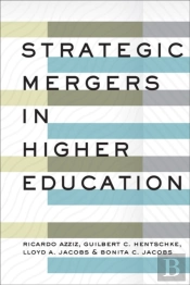 Strategic Mergers In Higher Education