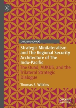 Bertrand.pt - Strategic Minilateralism And The Regional Security Architecture Of The Indo-Pacific