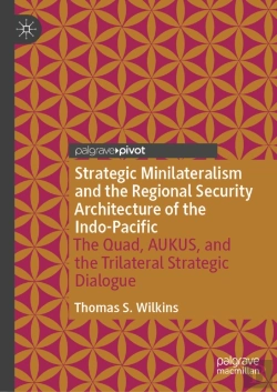Bertrand.pt - Strategic Minilateralism And The Regional Security Architecture Of The Indo-Pacific