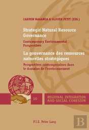 Strategic Natural Resource Governance / La Gouvernance Des Ressources Naturelles Stratégiques