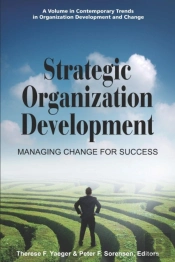 Strategic Organization Development Managing Change For Success