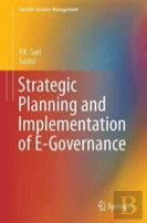 Strategic Planning And Implementation Of E-Governance