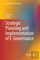 Strategic Planning And Implementation Of E-Governance