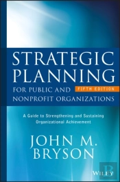 Strategic Planning For Public And Nonprofit Organizations