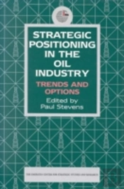 Strategic Positioning In The Oil Industry