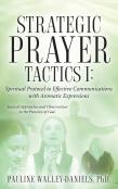Strategic Prayer Tactics I