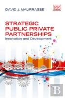 Strategic Public Private Partnerships