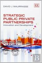 Strategic Public Private Partnerships