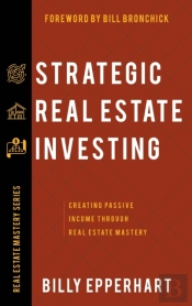 Strategic Real Estate Investing