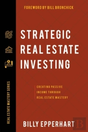 Strategic Real Estate Investing