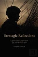 Strategic Reflections: Operation Iraqi Freedom (July 2004 - February 2007)