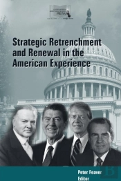 Strategic Retrenchment And Renewal In The American Experience