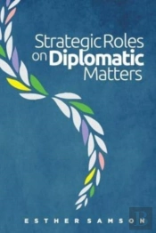 Strategic Roles On Diplomatic Matters