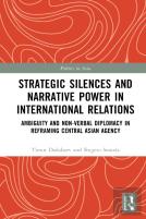 Strategic Silences And Narrative Power In International Relations