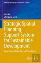 Strategic Spatial Planning Support System For Sustainable Development