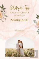 Strategic Tips For A Successful Marriage