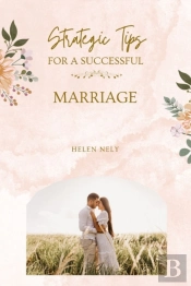 Strategic Tips For A Successful Marriage