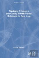 Strategic Triangles Reshaping International Relations In East Asia