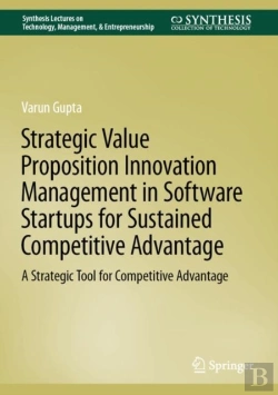 Bertrand.pt - Strategic Value Proposition Innovation Management In Software Startups For Sustained Competitive Advantage