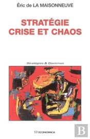 Strategie, Crise Et Chaos