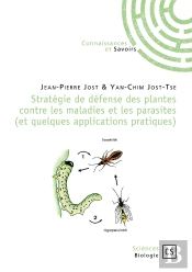 Stratégie De Défense Des Plantes Contre Les Maladies Et Les Parasites (Et Quelques Applications Pratiques)