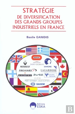 Bertrand.pt - Strategie De Diversification Des Grands Groupes Industriels En France