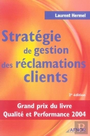 Stratégie De Gestion Des Réclamations Clients (2e Édition)