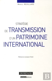 Stratégie De Transmission D'Un Patrimoine International