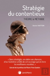 Stratégie Du Contentieux ; Théorie Et Méthode