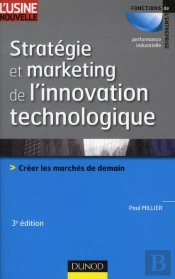 Stratégie Et Marketing De L'Innovation Technologique (3e Édition)