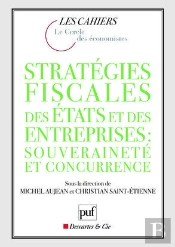 Stratégie Fiscale Des États Et Des Entreprises ; Souveraineté Et Councurrence