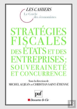 Bertrand.pt - Stratégie Fiscale Des États Et Des Entreprises ; Souveraineté Et Councurrence
