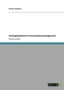 Strategieoptionen Im Innovationsmanagement