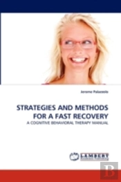 Strategies And Methods For A Fast Recovery
