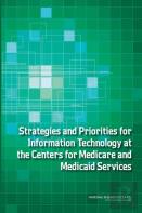 Strategies And Priorities For Information Technology At The Centers For Medicare And Medicaid Services