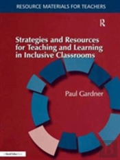 Strategies And Resources For Teaching And Learning In Inclusive Classrooms