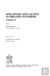 Strategies And Tactics In Organic Synthesis