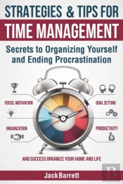 Strategies And Tips For Time Management