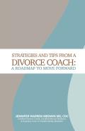 Strategies And Tips From A Divorce Coach