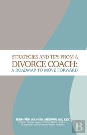 Strategies And Tips From A Divorce Coach