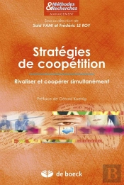 Stratégies De Coopétition ; Rivaliser Et Coopérer Simultanément
