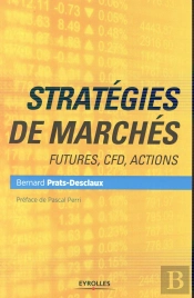 Stratégies De Marchés ; Futures, Cfd, Actions