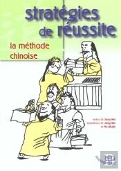 Strategies De Reussite ; La Methode Chinoise