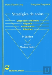 Strategies De Soins  3eme Edition Diagnostics Infirmiers Objectifs Interventions Resultats