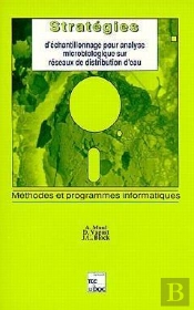 Strategies D'Echantillonnage Pour Analyse Microbiologique Sur Reseaux De Distribution D'Eau Methodes